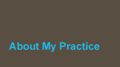 About My Practice